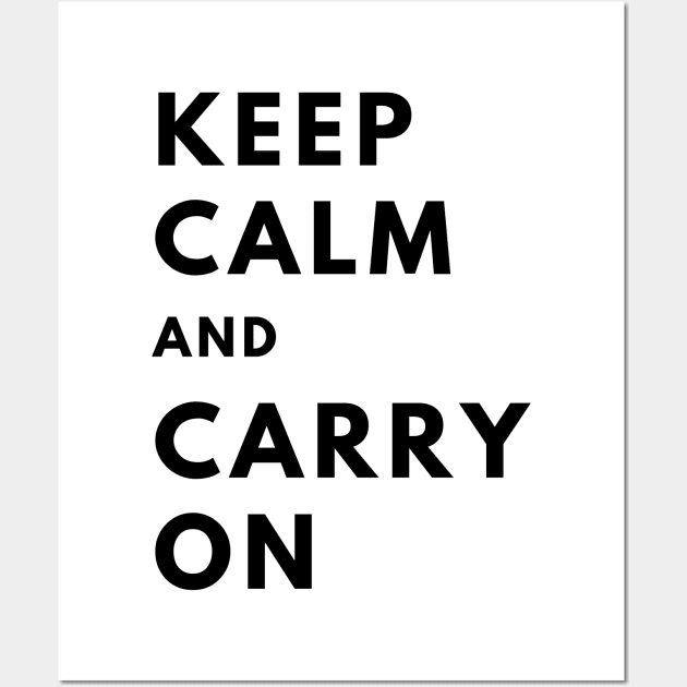 Keep Calm and Carry On Wall Art by officialdesign